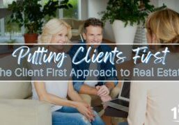 The Client First Approach to Real Estate