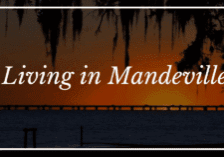 Living in Mandeville, LA