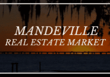 Mandeville, Louisiana Real Estate Market Trends